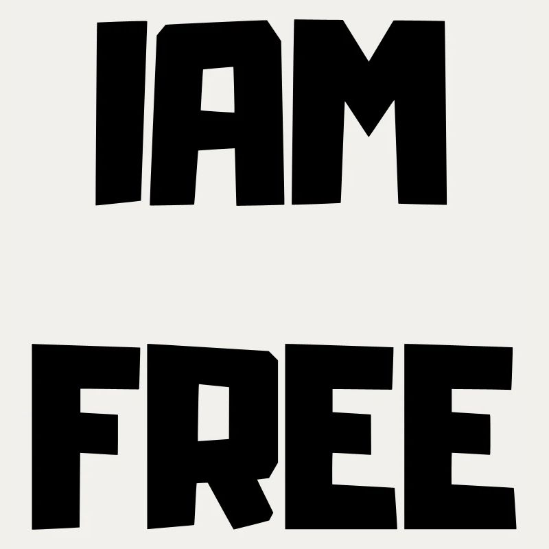 I'M FREE
