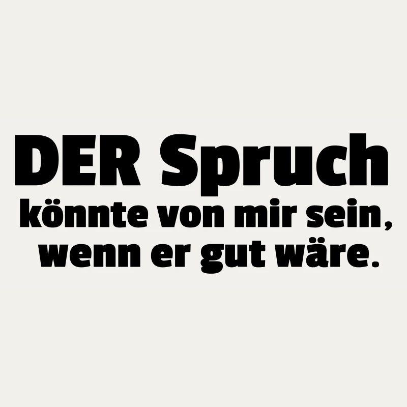 DER Spruch