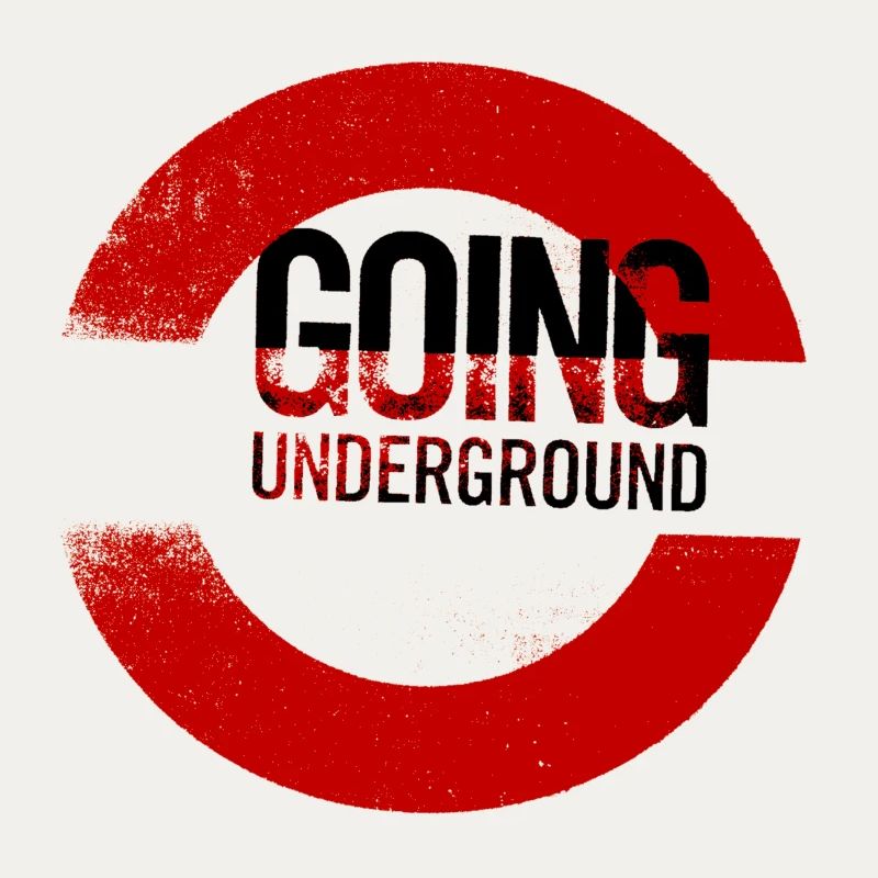 going underground