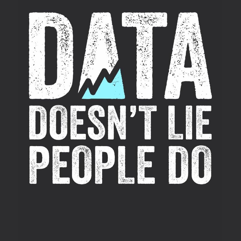Daten lügen nicht, Menschen machen Datenanalysten
