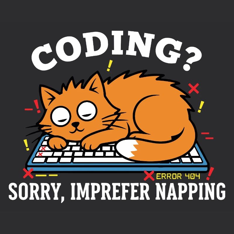 Codage? Désolé, je préfère dormir Chat Drôle