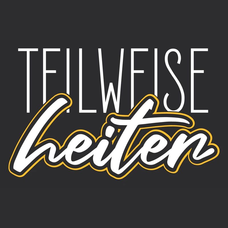 teilweise heiter Lustiger Spruch