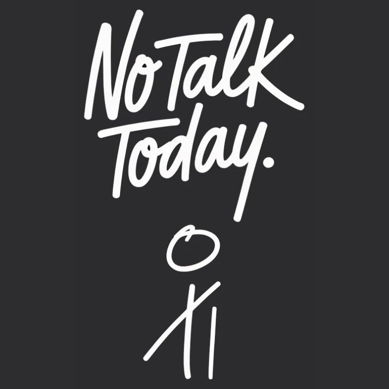 No Talk Today