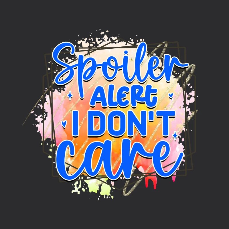 Spoiler: Es ist mir egal