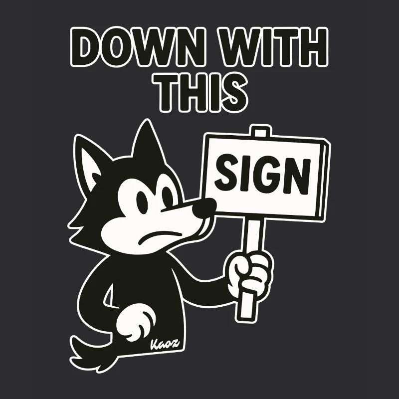 Protest Wolf: Down with this sign
