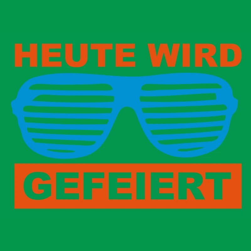 Heute wird gefeiert