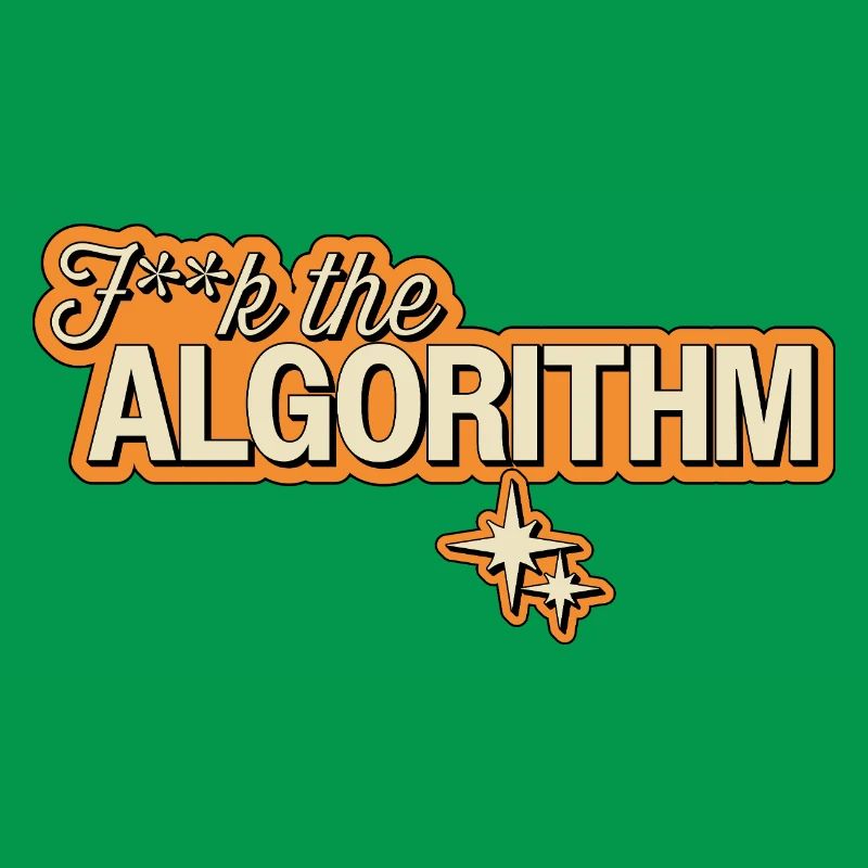 Fk the Algorithm – Digitale Rebellion