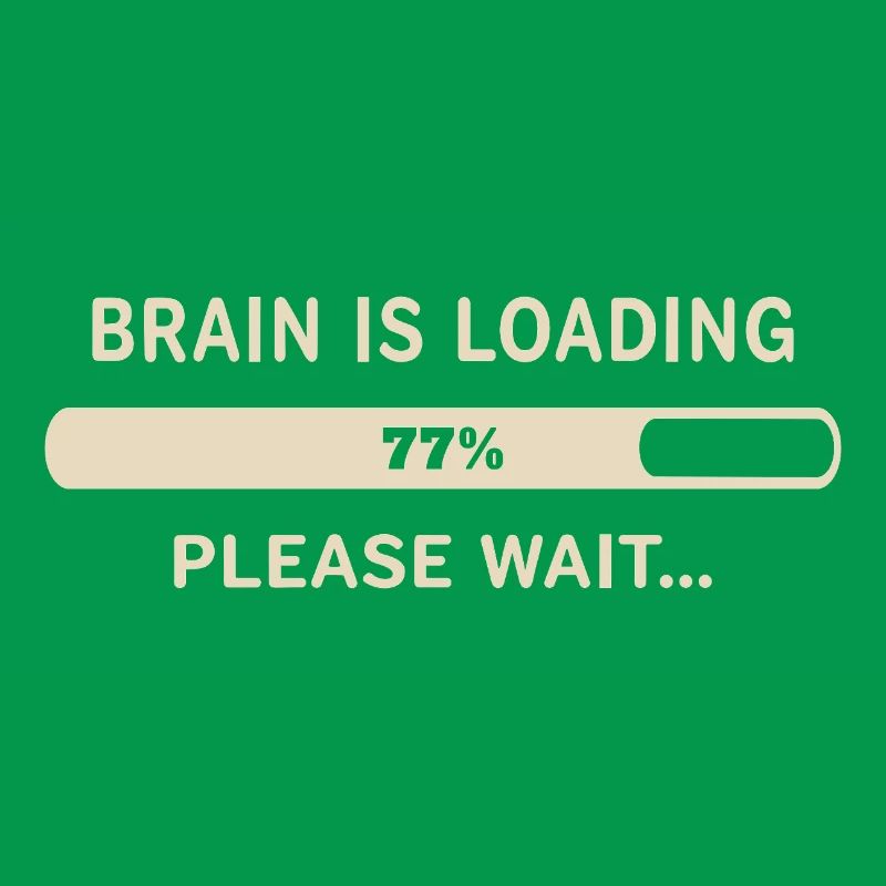 Brain Loading – Please Wait