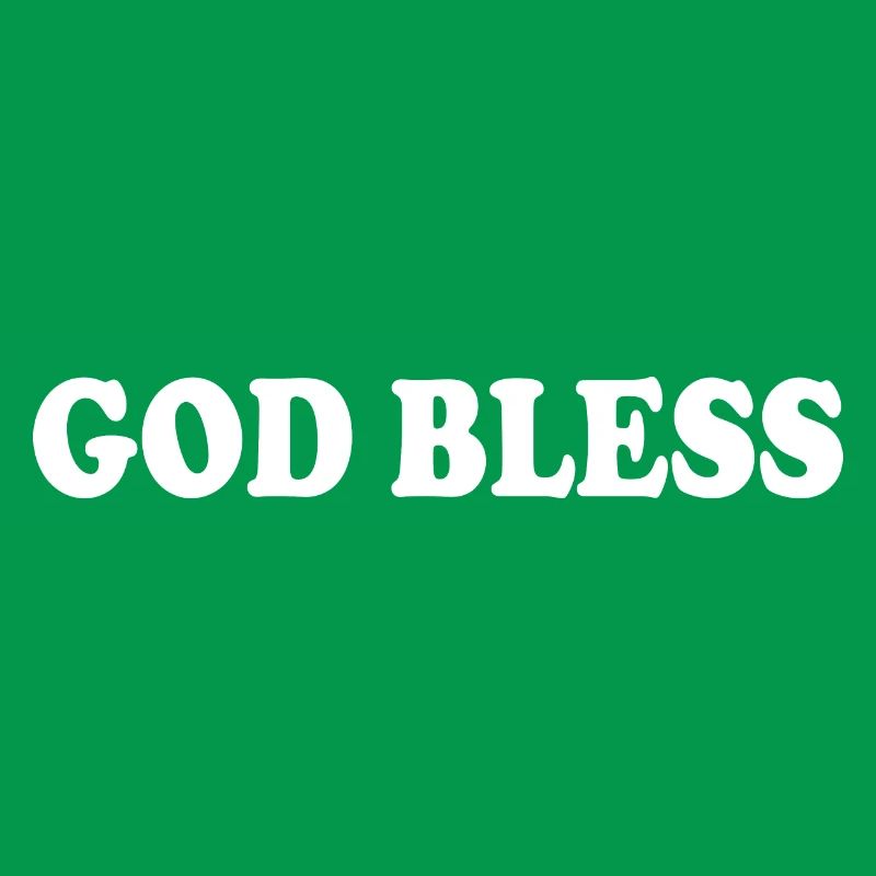 God bless