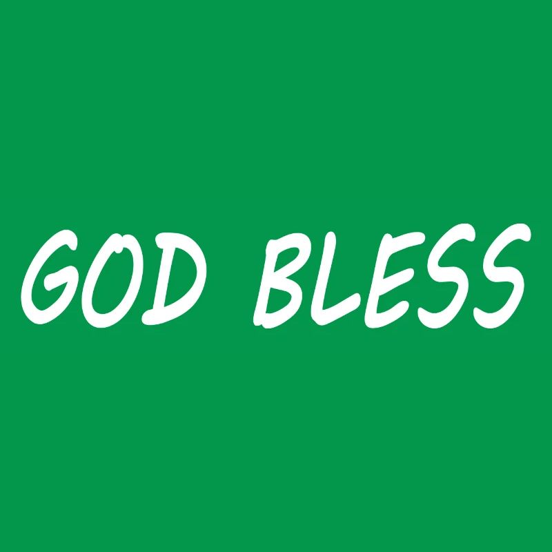 God bless