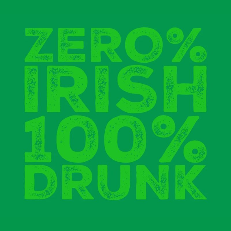 Zero% Irish, 100% drunk