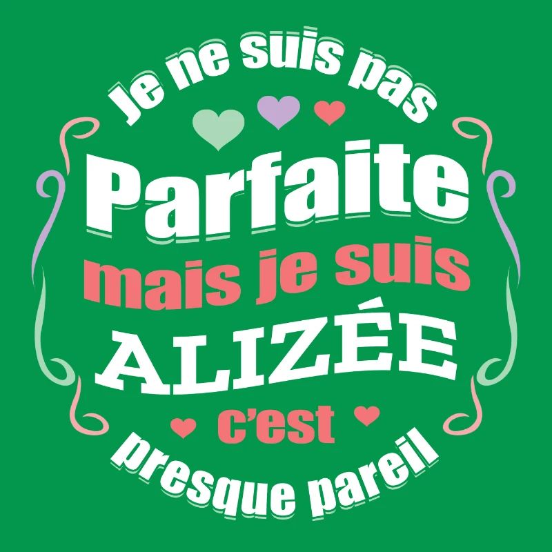 ALIZÉE PARFAITE - PRENOM ALIZÉE