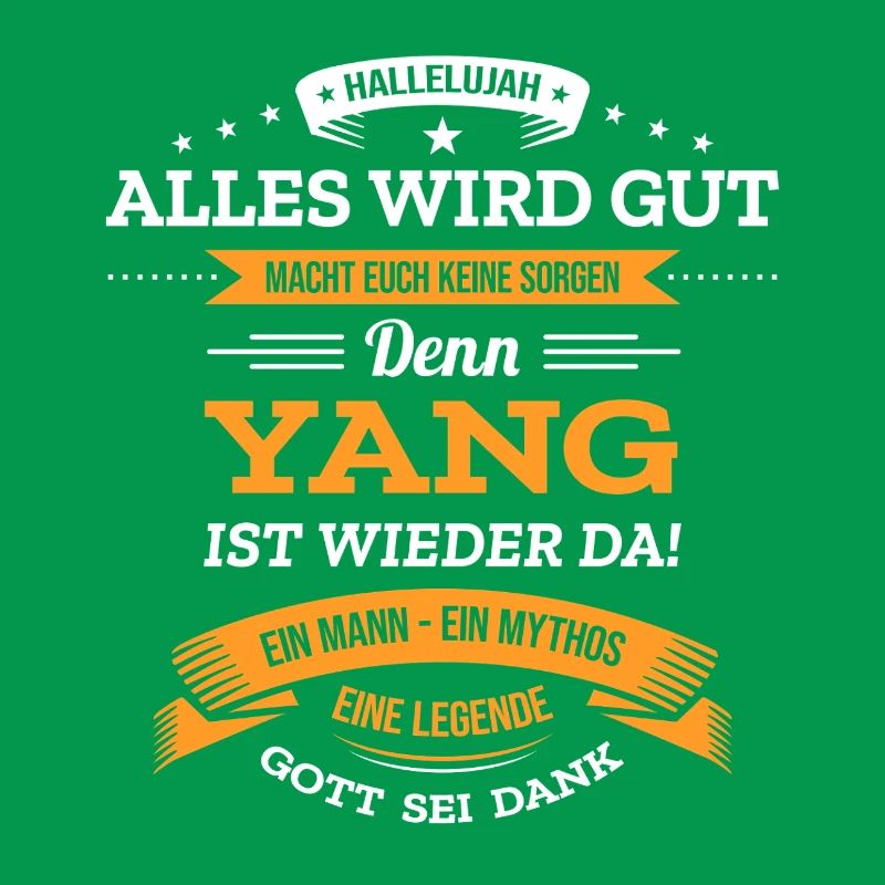 ALLES WIRD GUT, DIE LEGENDE YANG IST DA