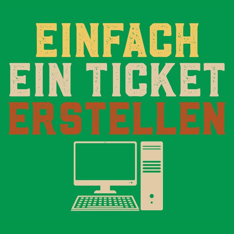 Computer Science JUST CREATE A TICKET Funny