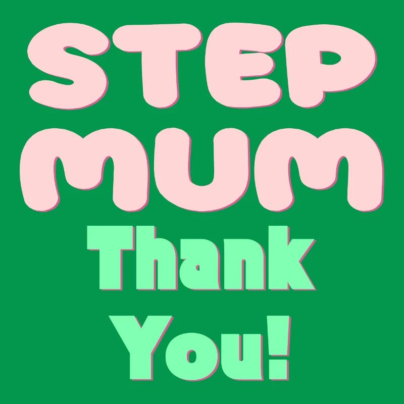 STIEFMUTTER DANKE - MUTTERTAG