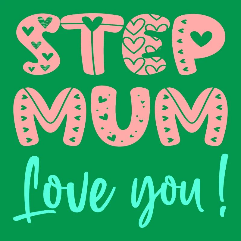 STIEFMUTTER - ICH LIEBE DICH MUTTERTAG - STIEFMUTTER