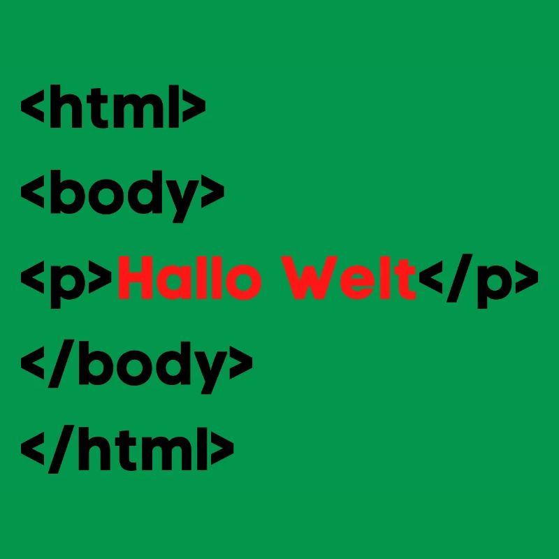 Hallo Welt HTML – Lustiges Programmierer & Coding 