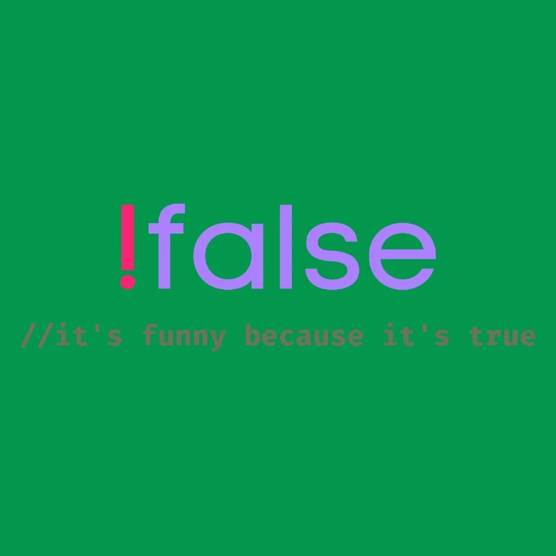 Ifalse Funny Coder Programmierungswortspiel