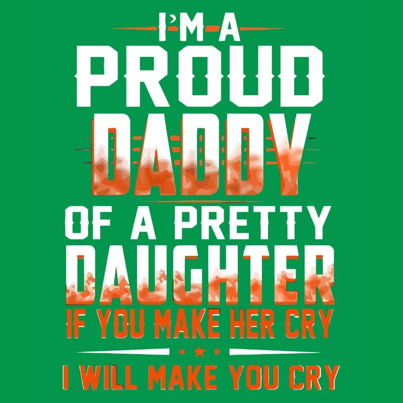 Ich bin ein stolzer Papa oder eine hübsche Tochter