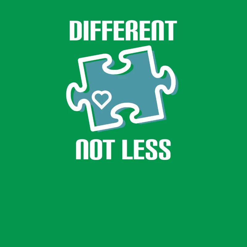 DIFFERENT - NOT LESS ! AUTISME