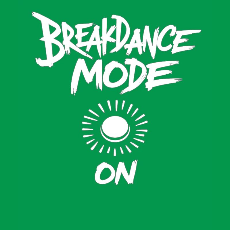 Breakdance Mode On Breakdance Breakdancing