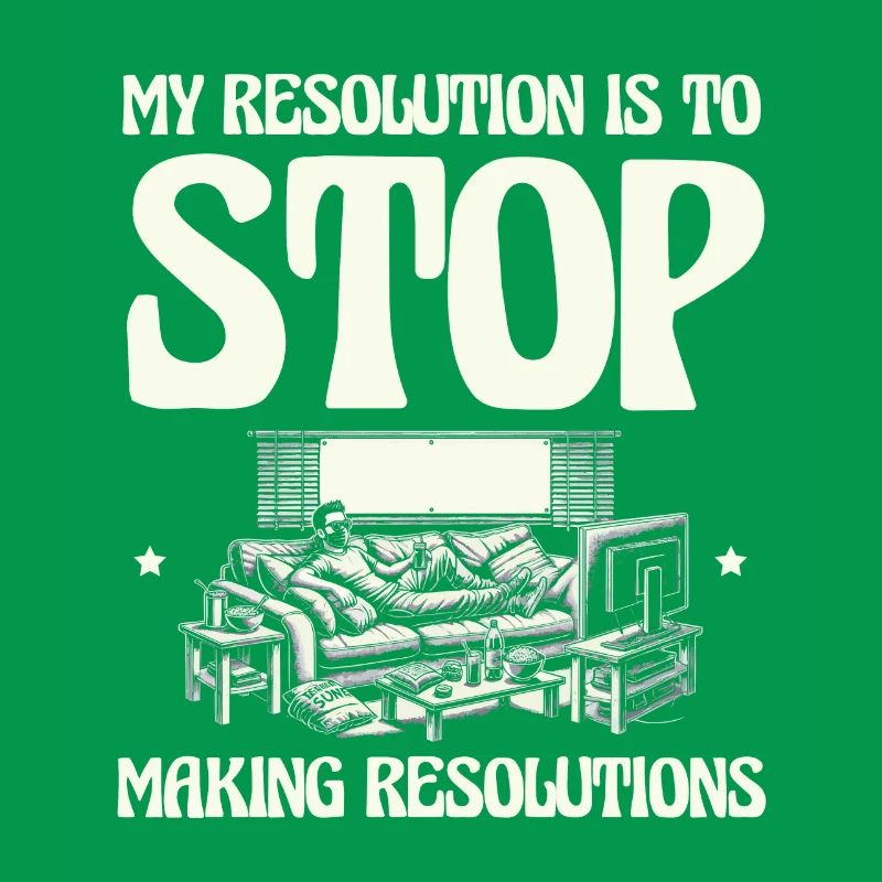 Ma résolution : plus de résolutions du Nouvel An