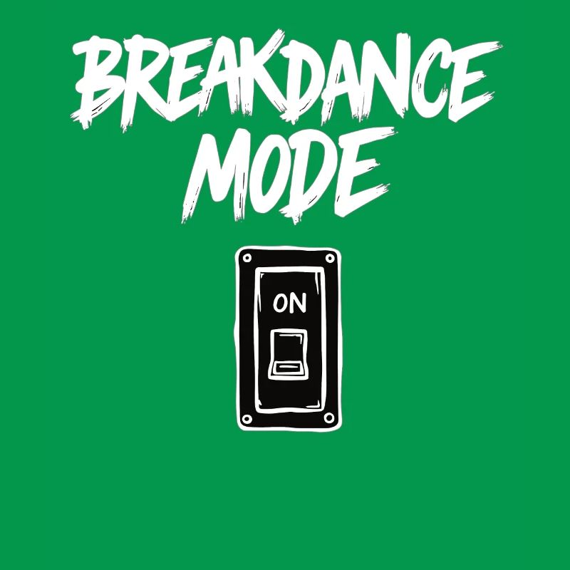 Breakdance Mode On Breakdance Breakdancing