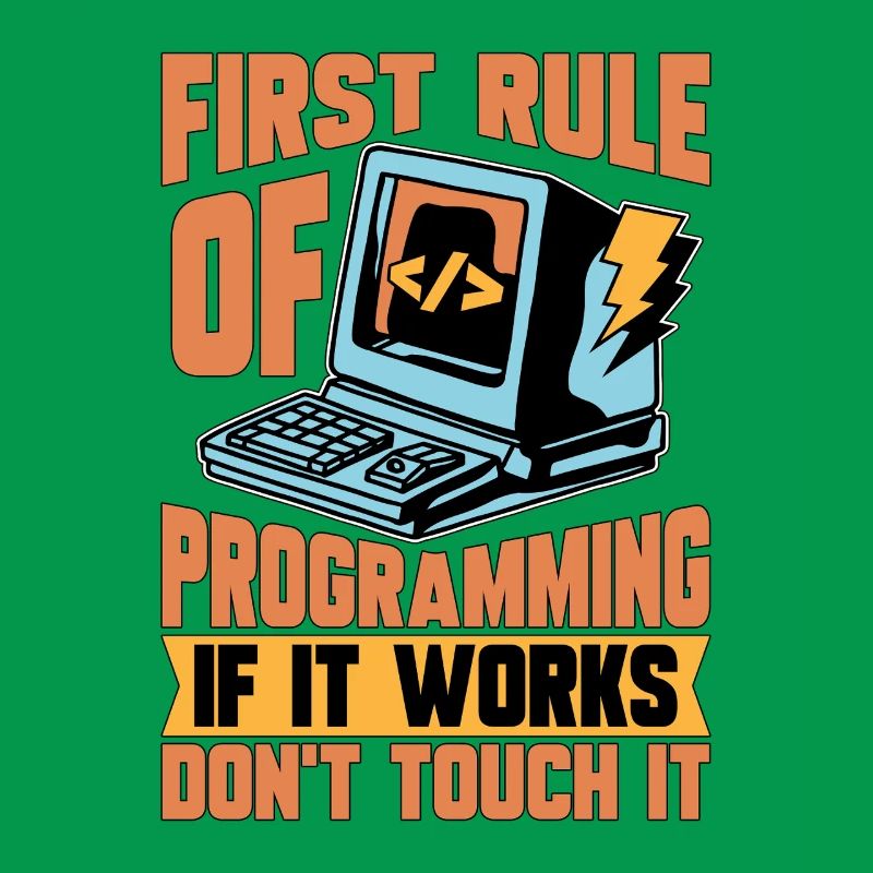 Coder First Rule Of Programming If Web Developer