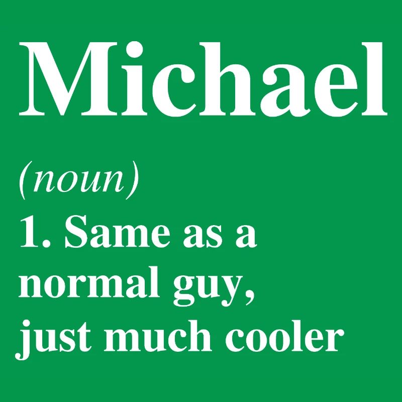 Michael Definition Cooler Name Spruch Geschenk