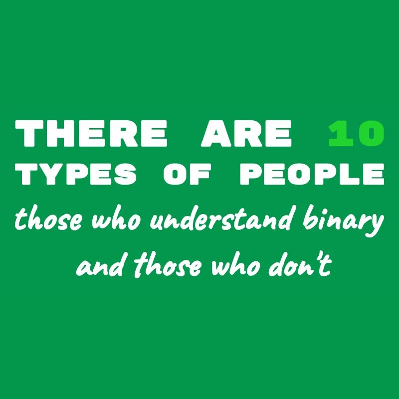 Binär Code lustige Sprüche Computer Computerarbeit