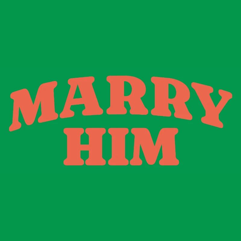 Marry Him Retro Statement