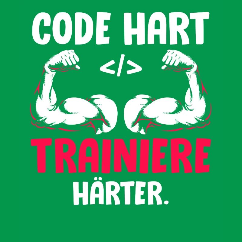 Coder CODE HART TRAINIERE HÄRTER Lustiges
