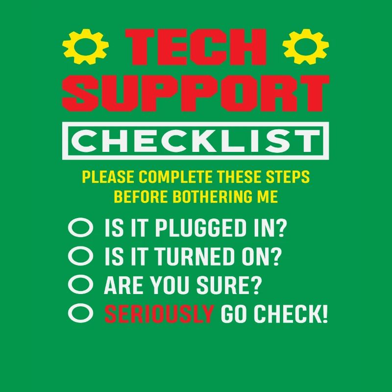 Tech Support Checkliste Stecker drin IT Admin