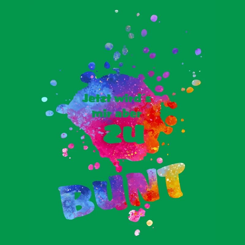 Mais maintenant, ça devient trop coloré pour moi - des éclaboussures de couleur colorées
