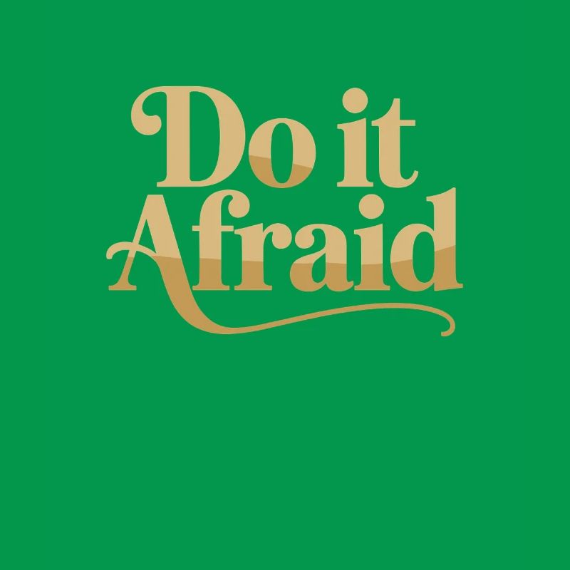Do It Afraid Courage Development Motivation
