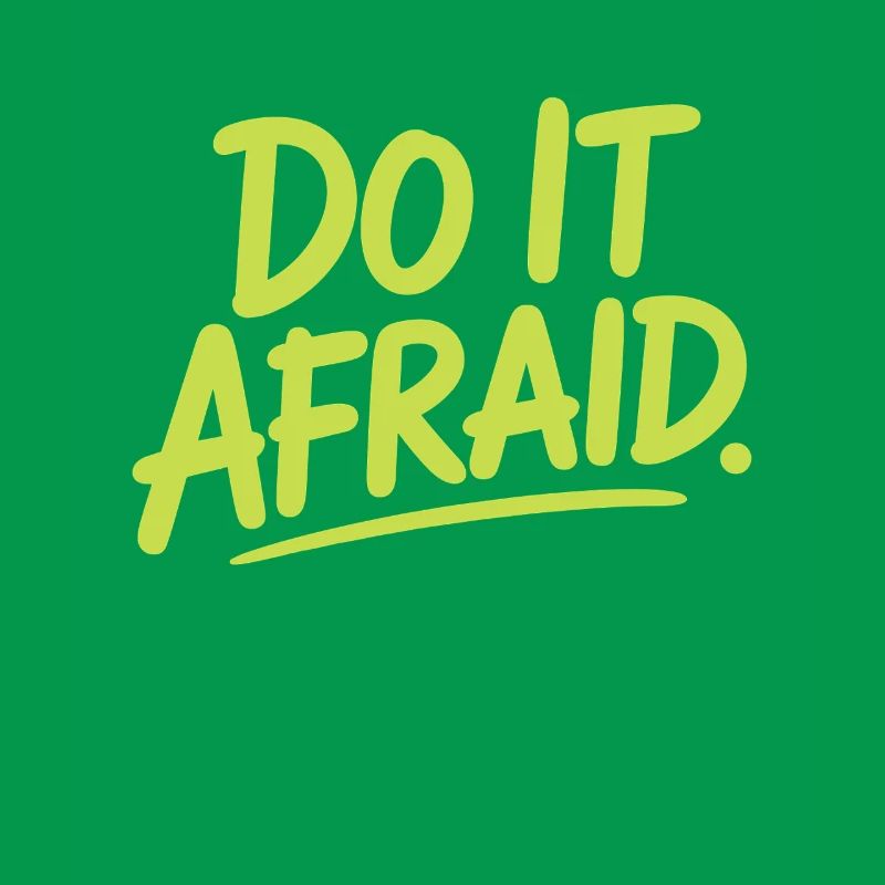 Do It Afraid Courage Development Motivation
