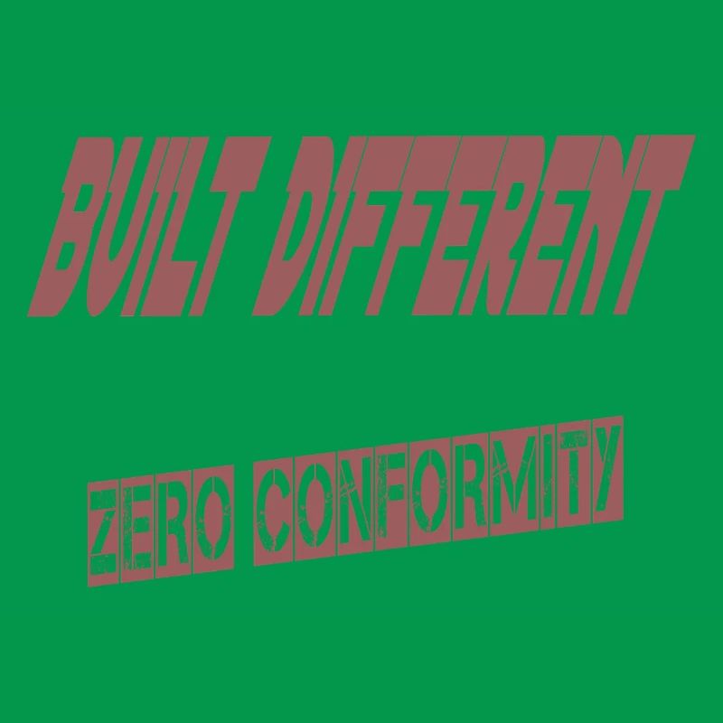 Built Different – Zero Conformity | Bold Streetwea