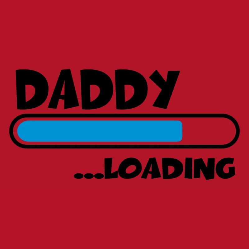 Daddy loading