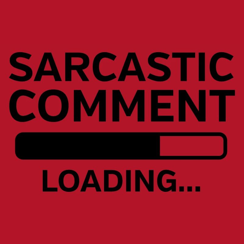 Sarcastic Comment Loading