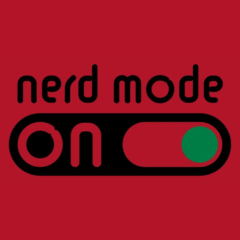 Nerd Mode On (Geek / Computerfreak)