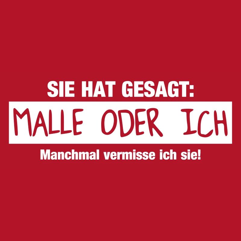 Malle oder ich