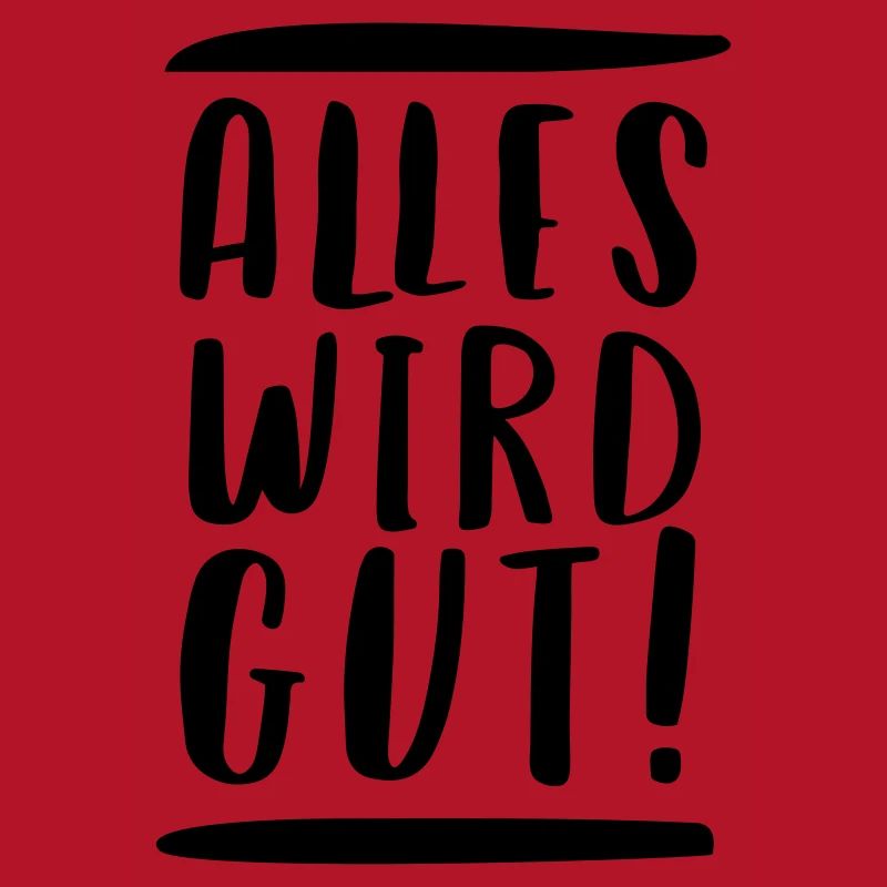 ALLES WIRD GUT!