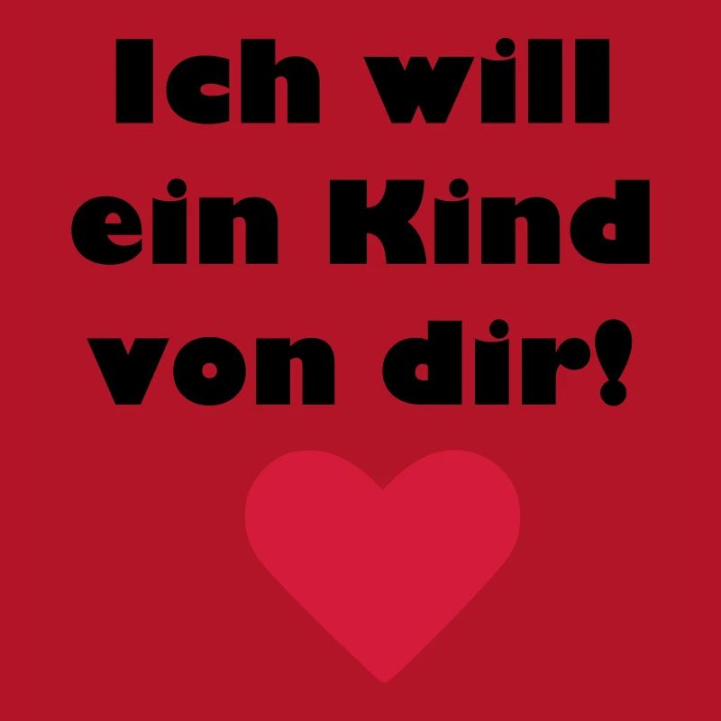 Ich will ein Kind von Dir