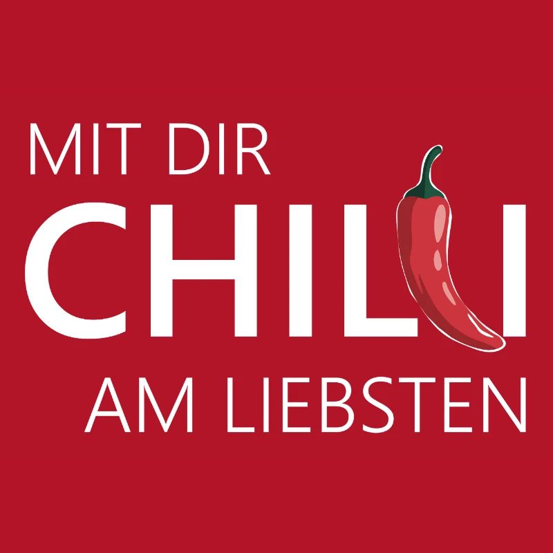 mit dir chilli am liebsten chili chillen