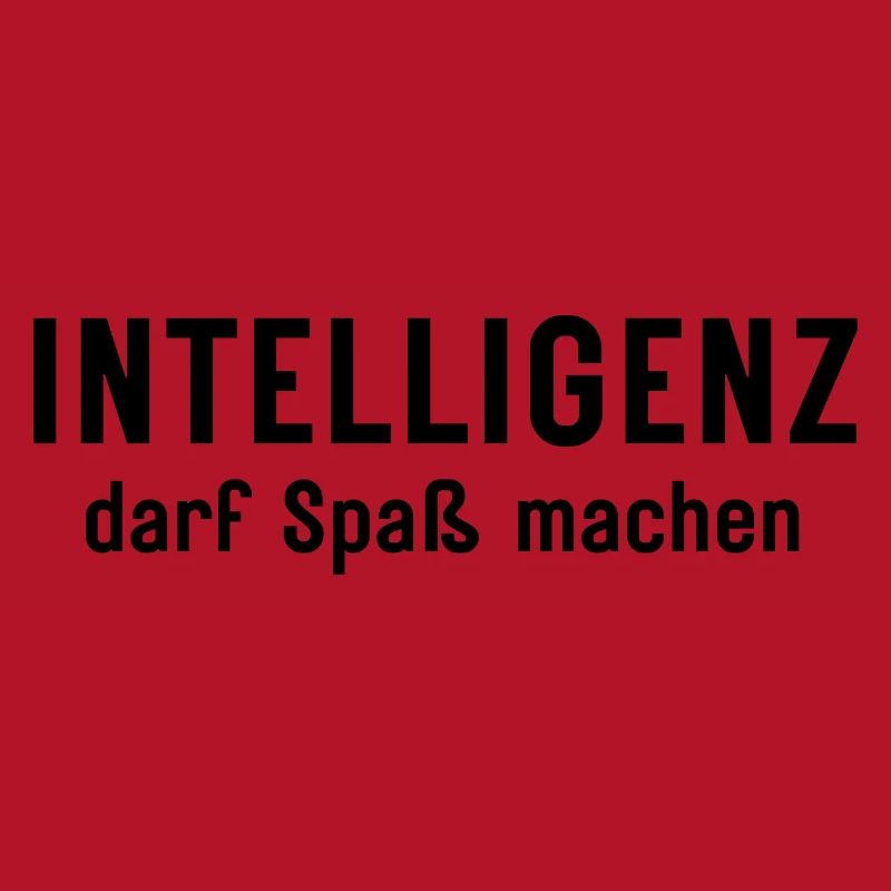 Intelligenz darf Spaß machen Statement Design