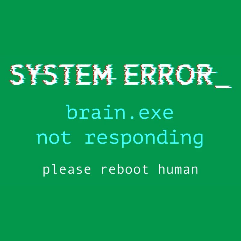 System error - brain.exe not responding