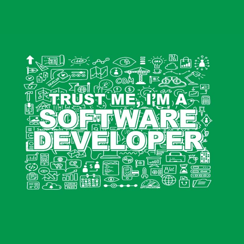 Trust me, I'm a software developer
