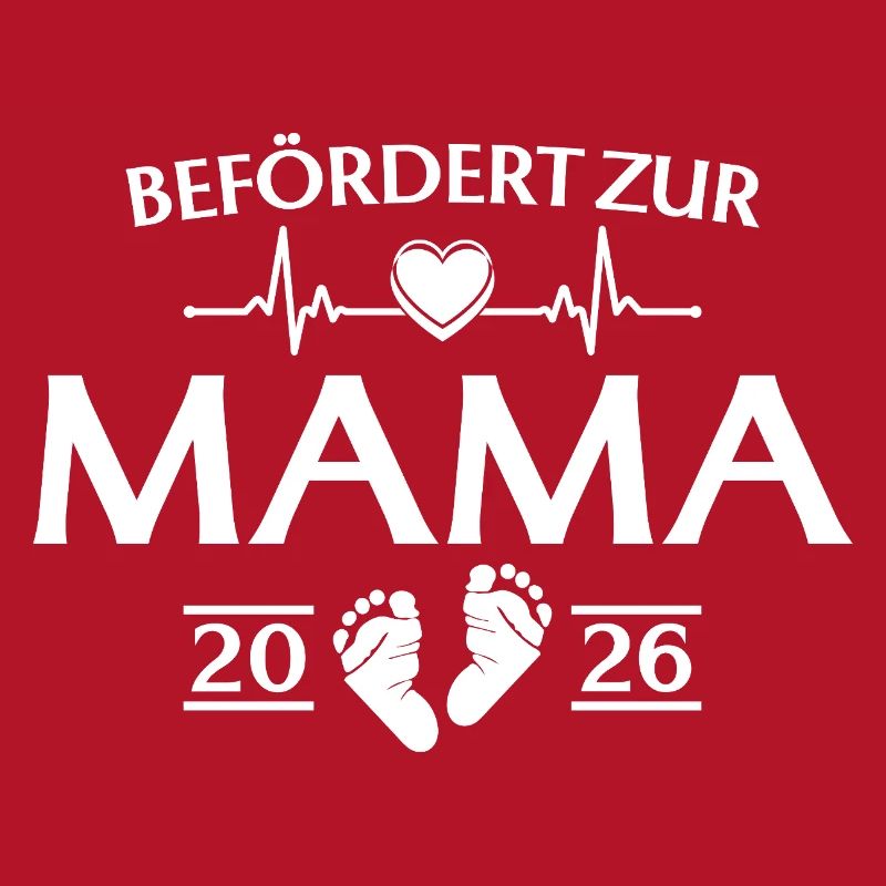 Mutter 2026 - Befördert zur Mama