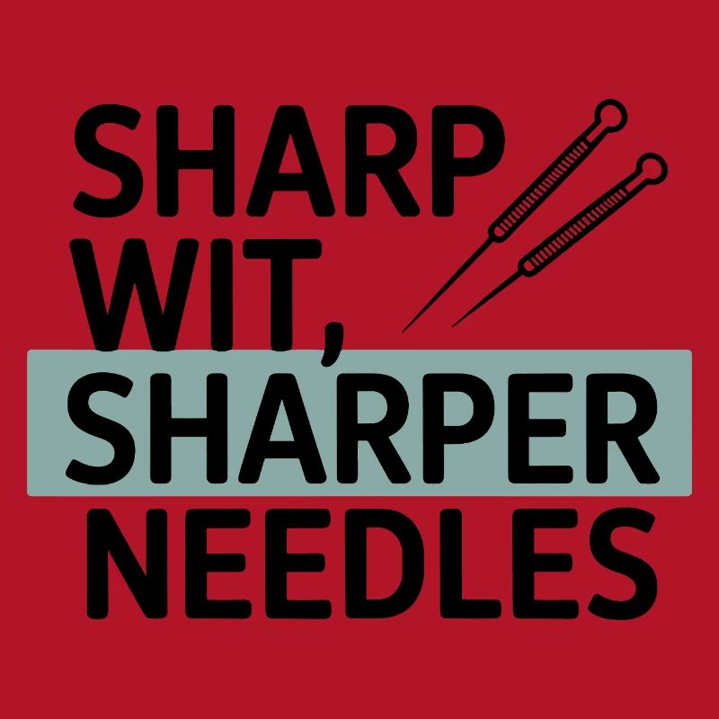 Sharp Wit Sharper Needles Acupuncturist Profession