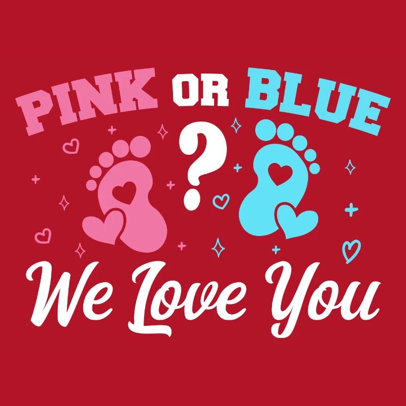 Pink oder Blau Wir lieben dich - Gender Reveal